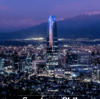 36 Hours, Santiago Chile